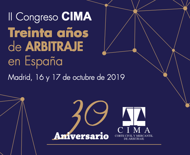 II Congreso CIMA. Treinta a&ntilde;os de arbitraje en Espa&ntilde;a