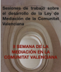 II Semana de la Mediaci&oacute;n en la Comunitat Valenciana
