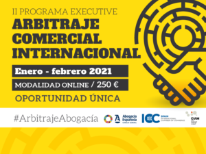 II Edici&oacute;n Programa Executive Arbitraje Comercial Internacional 