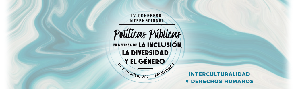 IV Congreso Internacional Pol&iacute;ticas P&uacute;blicas en defensa de la Inclusi&oacute;n, la Diversidad y el G&eacute;nero: Interculturalidad y Derechos Humanos