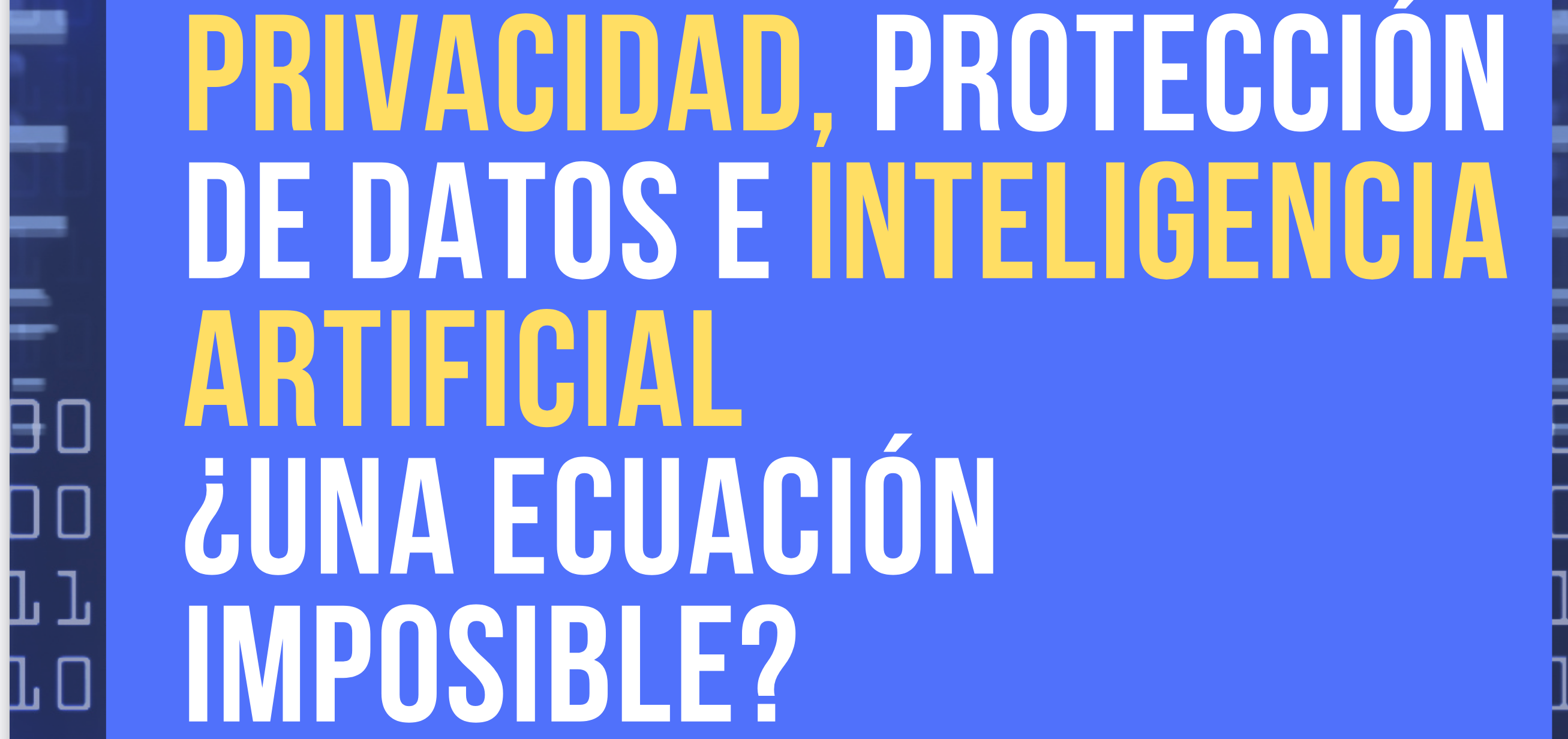 Jornada Privacidad, protecci&oacute;n de datos e inteligencia artificial,