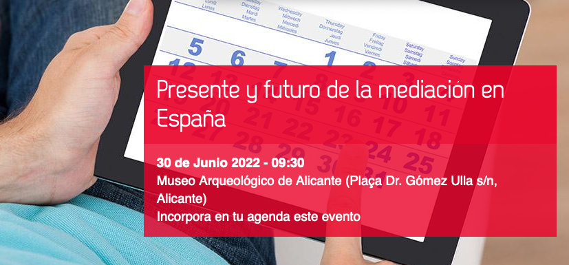 Presente y futuro de la mediaci&oacute;n en Espa&ntilde;a