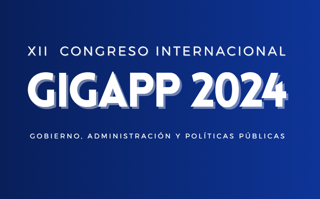 XII Congreso Internacional del GIGAPP Gobierno, Administraci&oacute;n y Pol&iacute;ticas P&uacute;blicas