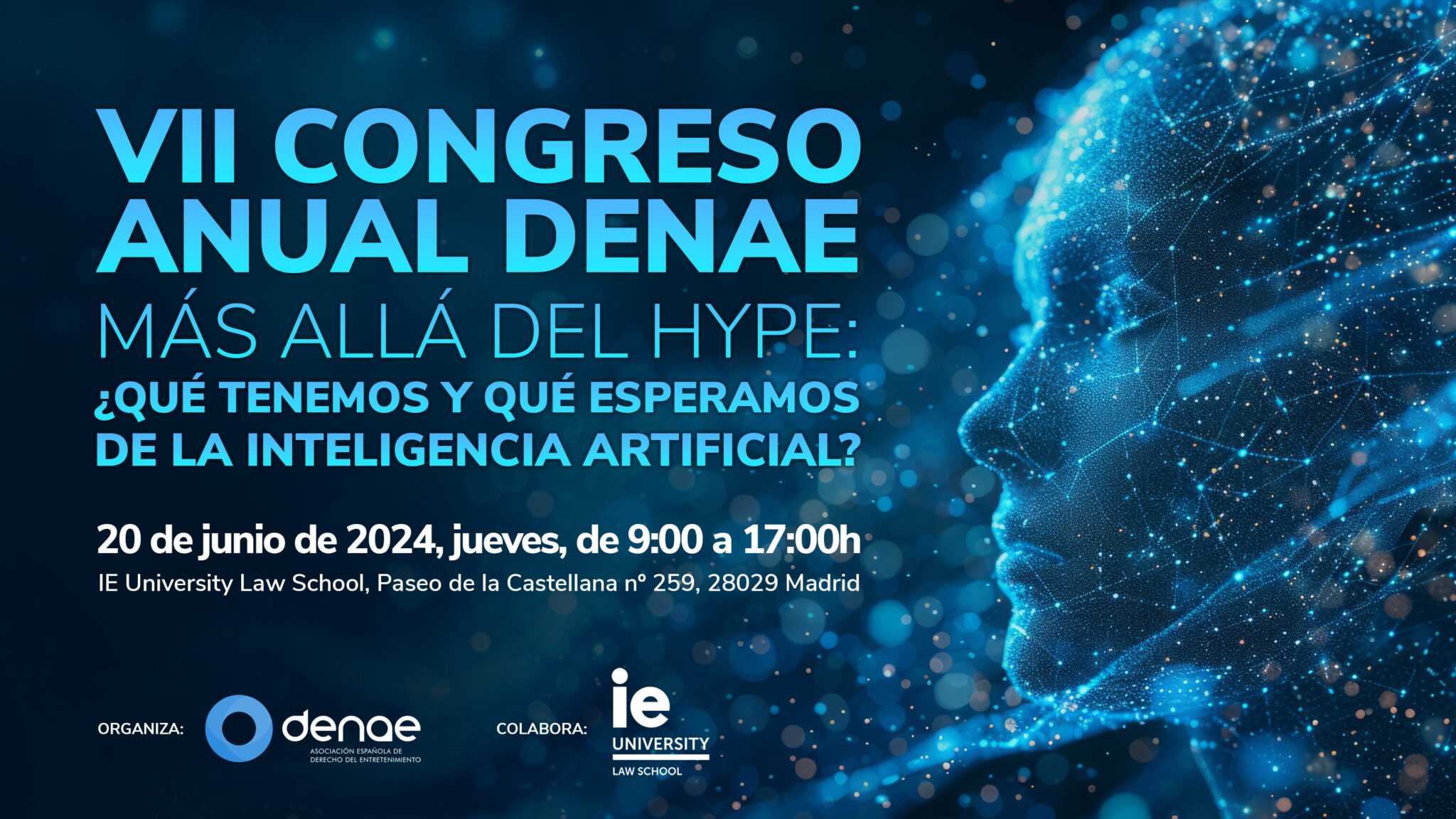 VII Congreso Anual DENAE: M&aacute;s all&aacute; del Hype &iquest;qu&eacute; tenemos y qu&eacute; esperamos de la Inteligencia Artificial?