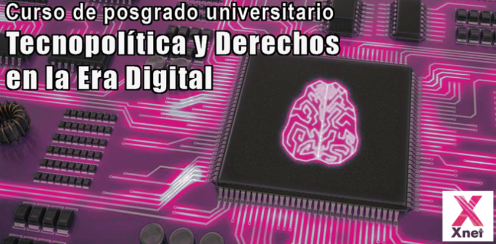 Curso de posgrado universitario Tecnopol&iacute;tica y Derechos en la Era Digital 