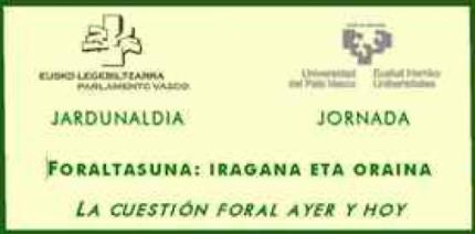 La cuesti&oacute;n foral ayer y hoy