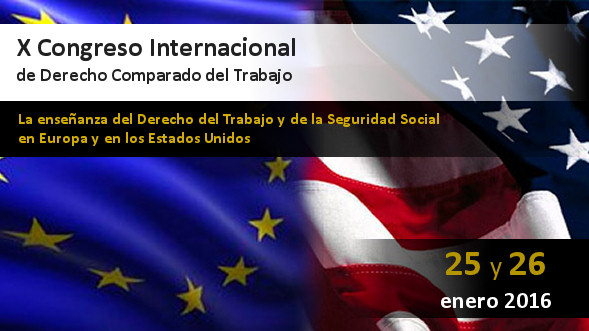 Congreso Internacional de Derecho Comparado del Trabajo: La ense&ntilde;anza del Derecho del Trabajo y de la Seguridad Social en Europa y en los Estados Unidos